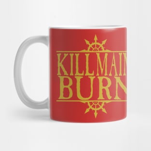 Kill Maim Burn Golden Mug